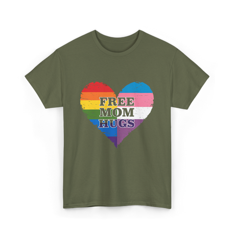 Free Mom Hugs Love Support T-Shirt - Military Green