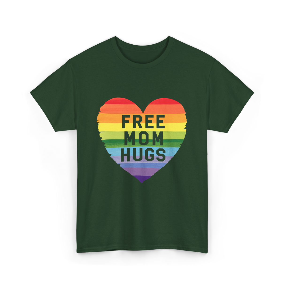 Free Mom Hugs Pride Love T-Shirt - Forest Green