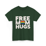 Free Mom Hugs Pride Love T-Shirt - Forest Green