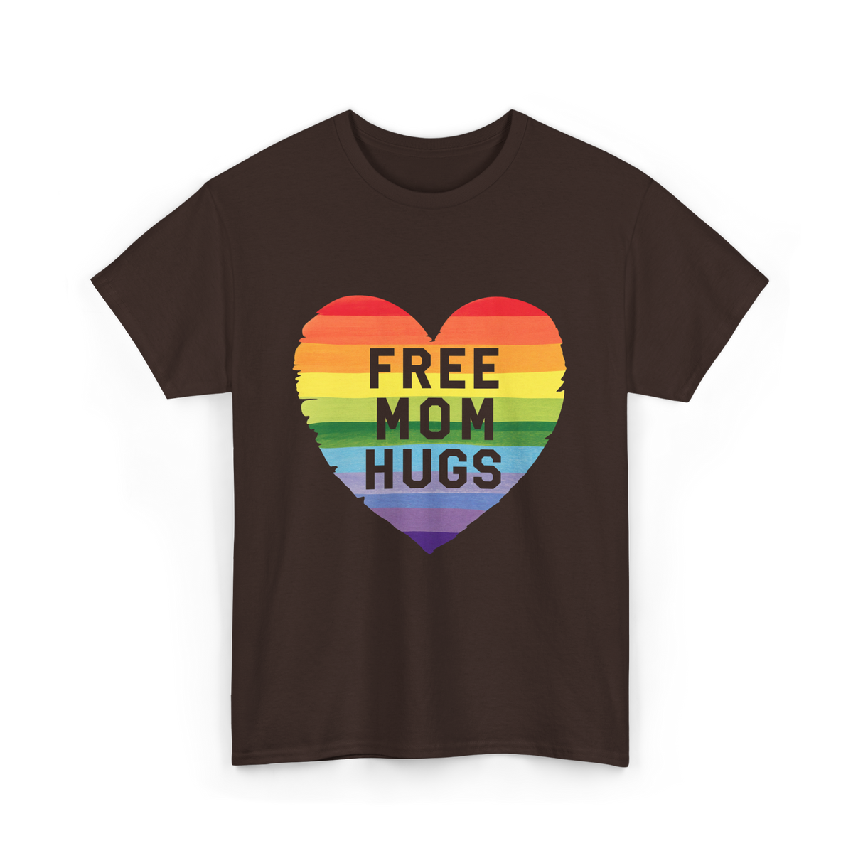 Free Mom Hugs Pride Love T-Shirt - Dark Chocolate