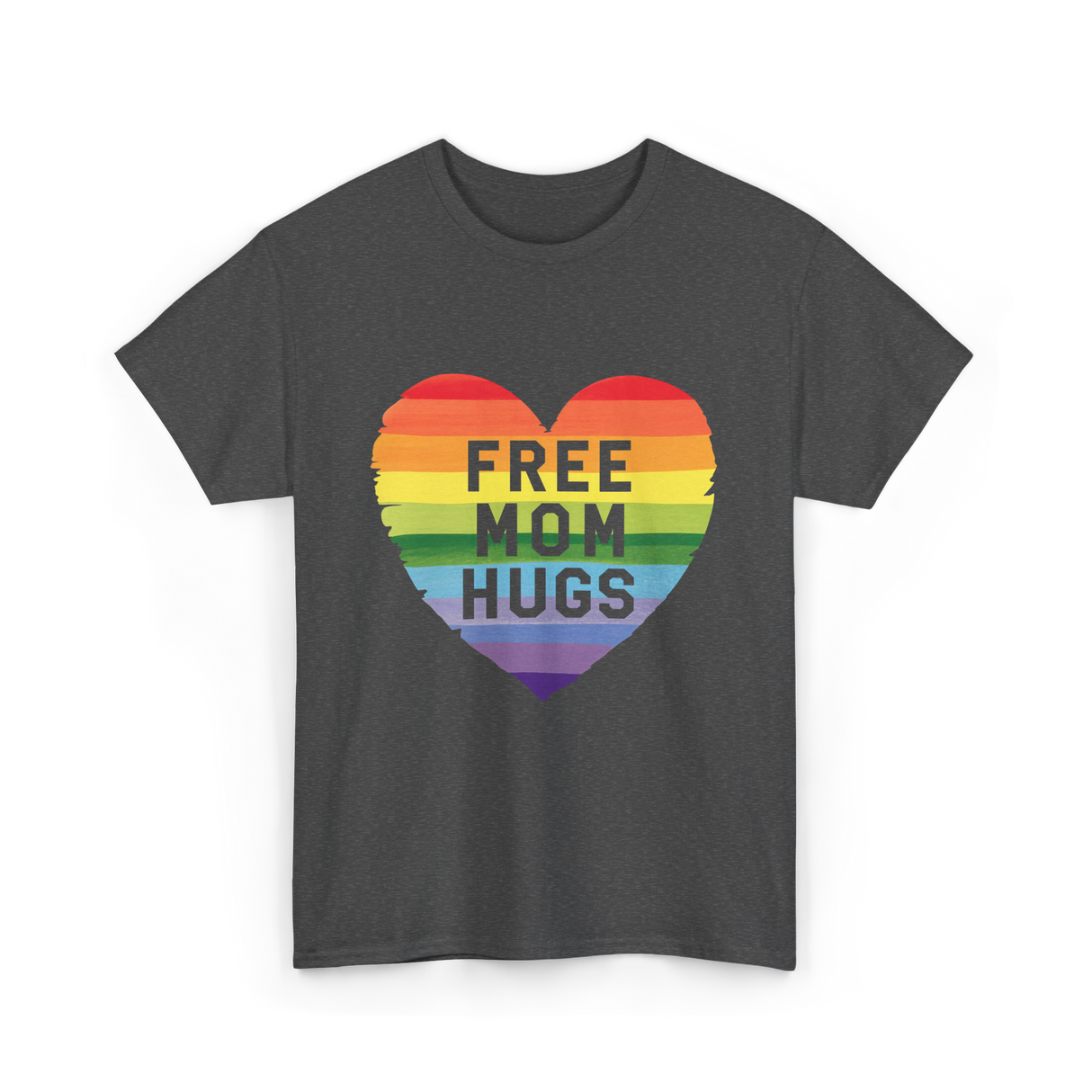 Free Mom Hugs Pride Love T-Shirt - Dark Heather