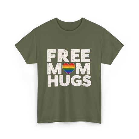 Free Mom Hugs Pride Love T-Shirt - Military Green