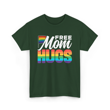 Free Mom Hugs Pride Mom LGBTQ T-Shirt - Forest Green