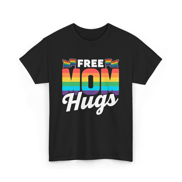 Free Mom Hugs Pride Mother T-Shirt - Black