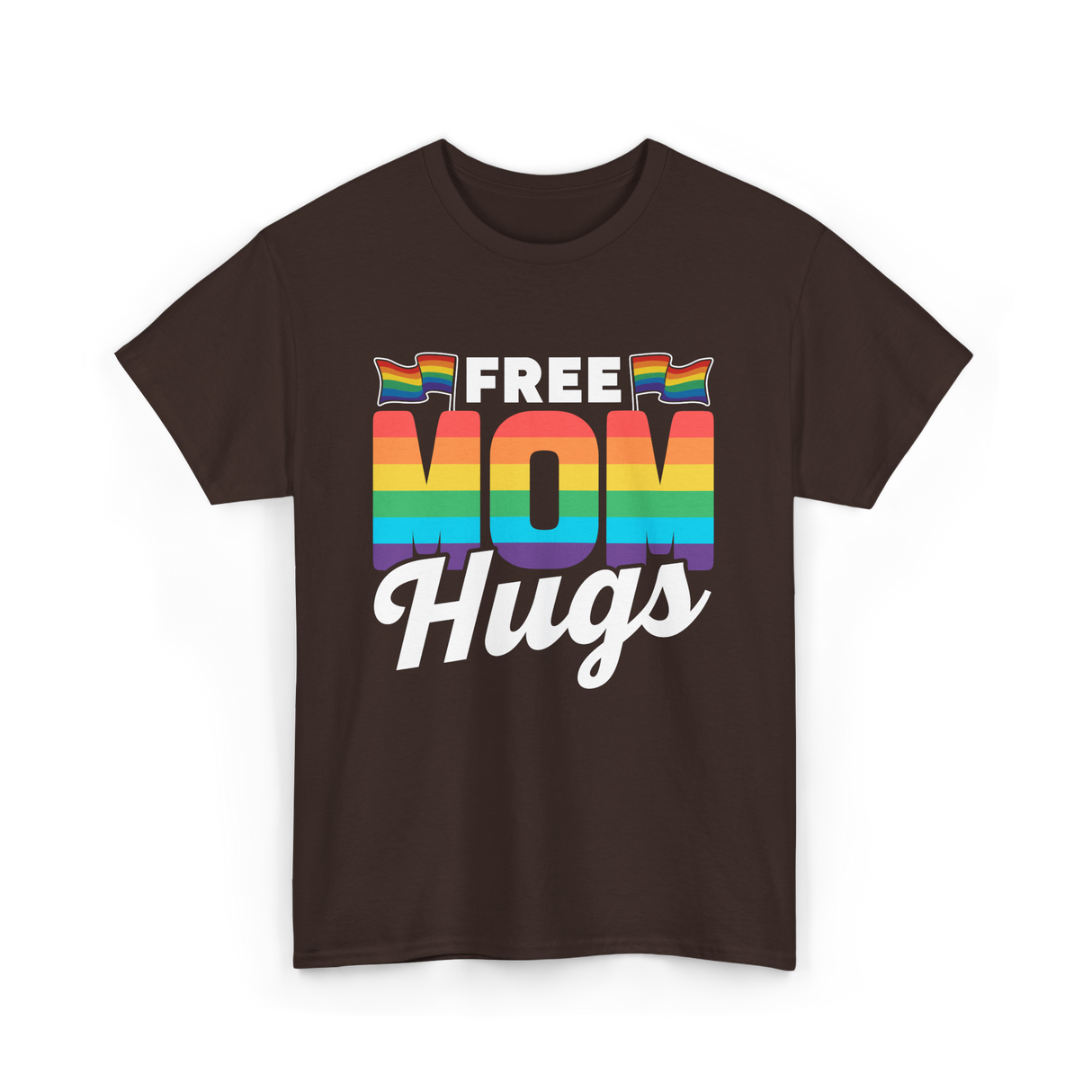 Free Mom Hugs Pride Mother T-Shirt - Dark Chocolate