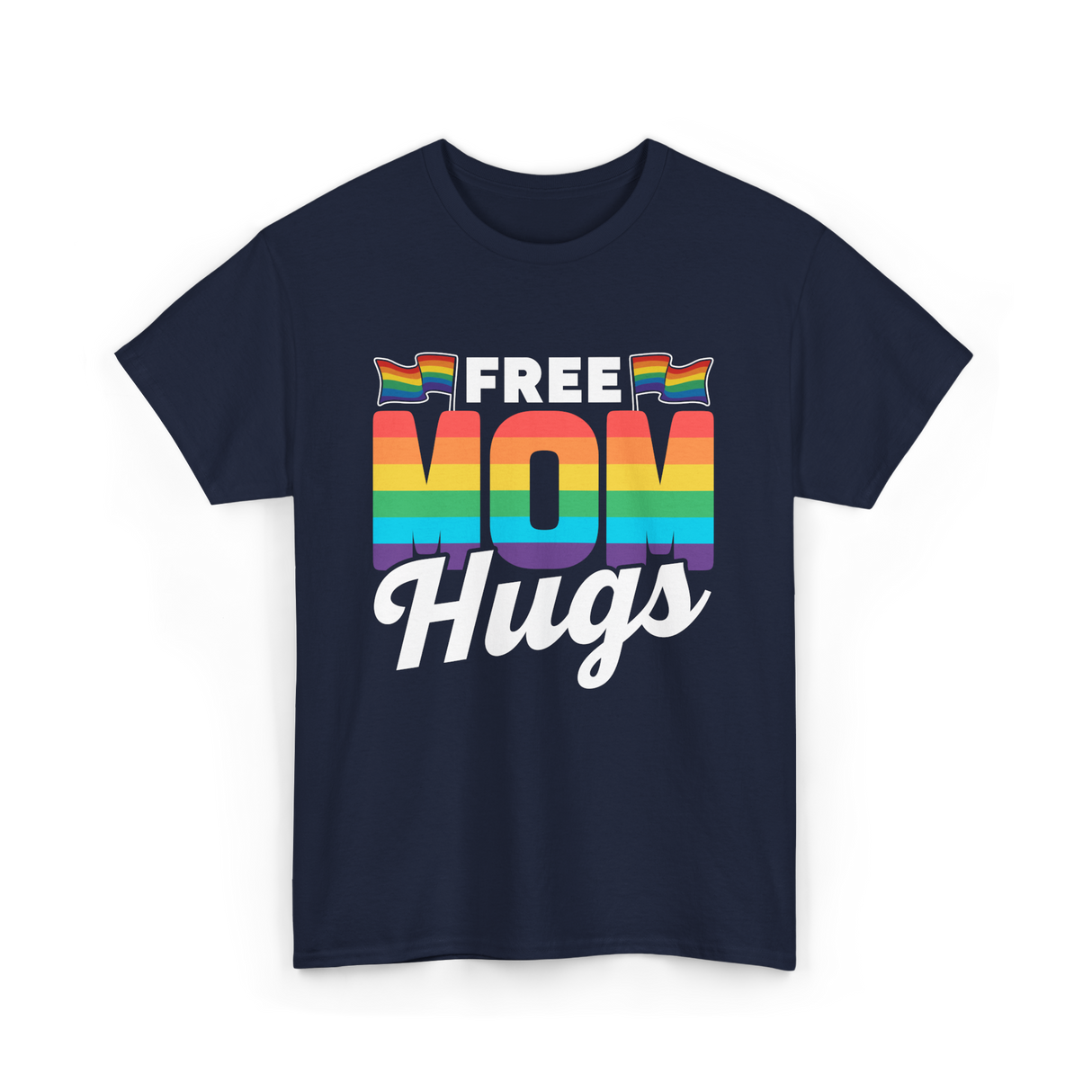 Free Mom Hugs Pride Mother T-Shirt - Navy