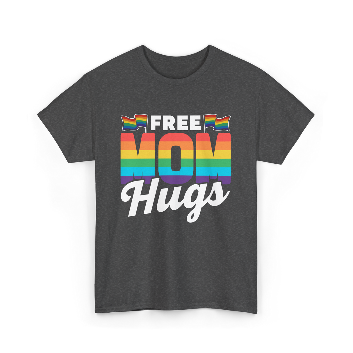 Free Mom Hugs Pride Mother T-Shirt - Dark Heather