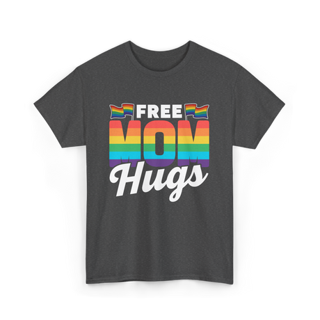 Free Mom Hugs Pride Mother T-Shirt - Dark Heather