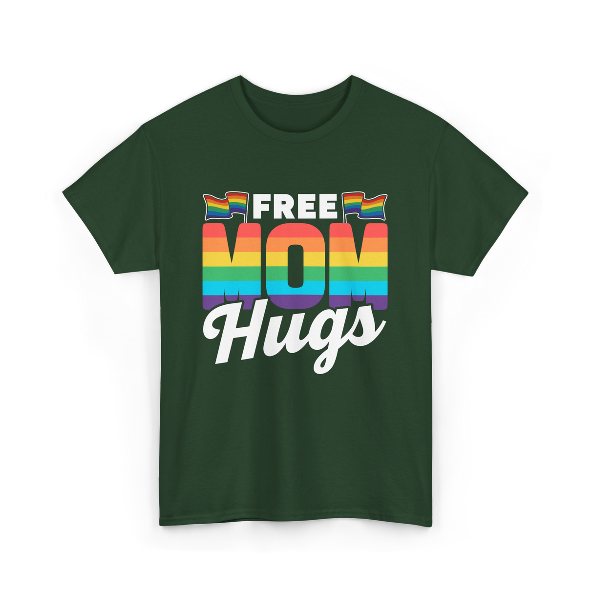 Free Mom Hugs Pride Mother T-Shirt - Forest Green