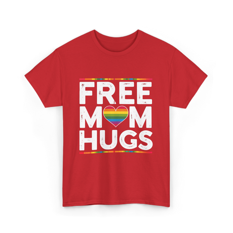 Free Mom Hugs Pride T-Shirt - Red