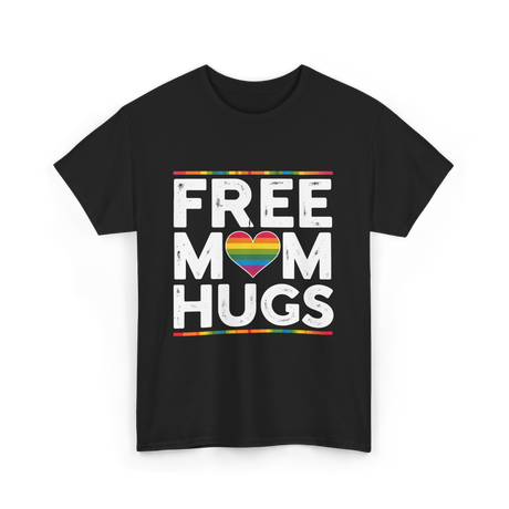 Free Mom Hugs Pride T-Shirt - Black