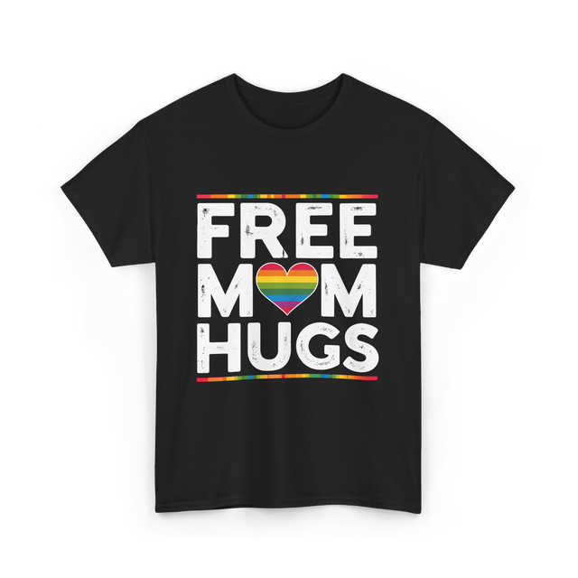 Free Mom Hugs Pride T-Shirt - Black