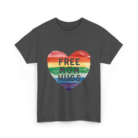 Free Mom Hugs Pride T-Shirt - Dark Heather