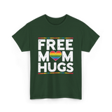 Free Mom Hugs Pride T-Shirt - Forest Green