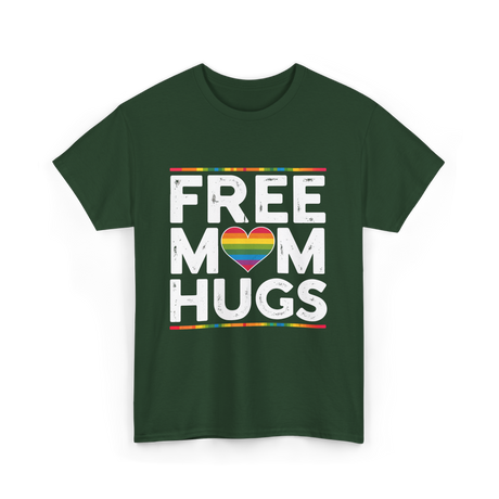 Free Mom Hugs Pride T-Shirt - Forest Green