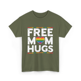 Free Mom Hugs Pride T-Shirt - Military Green