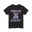 Frenchie Daddy Bulldogs T-Shirt - Black