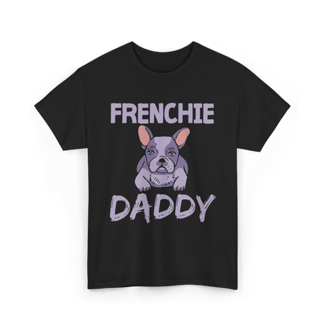 Frenchie Daddy Bulldogs T-Shirt - Black