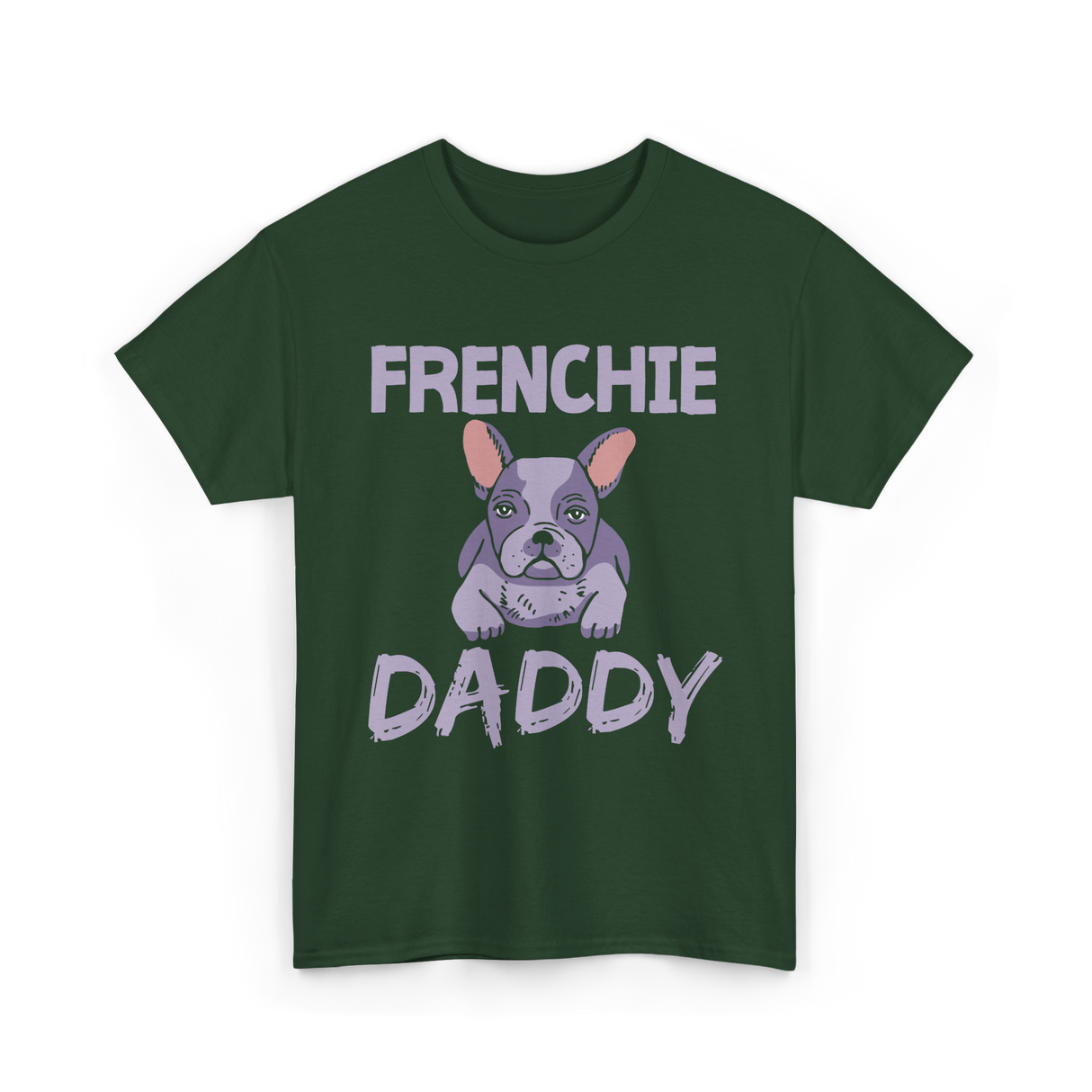 Frenchie Daddy Bulldogs T-Shirt - Forest Green