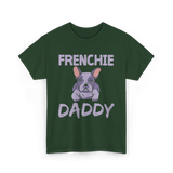 Frenchie Daddy Bulldogs T-Shirt - Forest Green