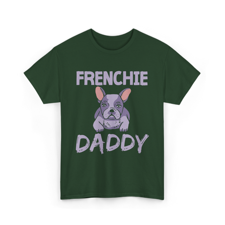 Frenchie Daddy Bulldogs T-Shirt - Forest Green