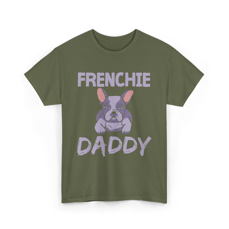 Frenchie Daddy Bulldogs T-Shirt - Military Green