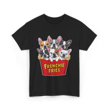 Frenchie Fries Bulldog Dog Lovers T-Shirt - Black