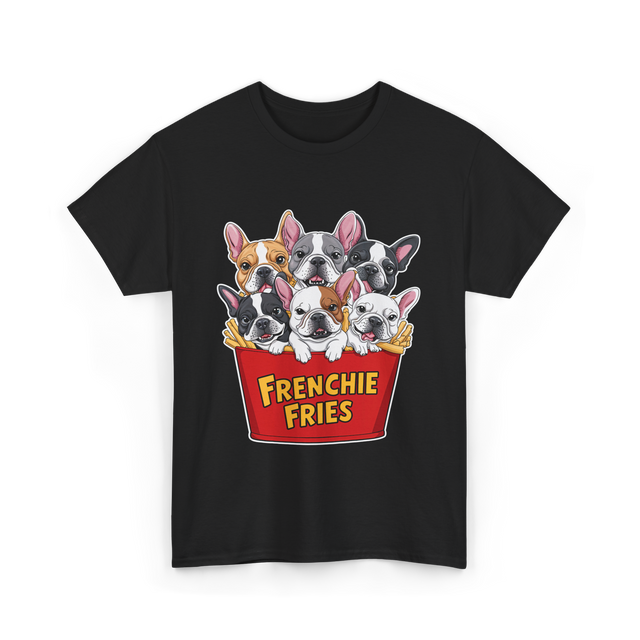 Frenchie Fries Bulldog Dog Lovers T-Shirt - Black