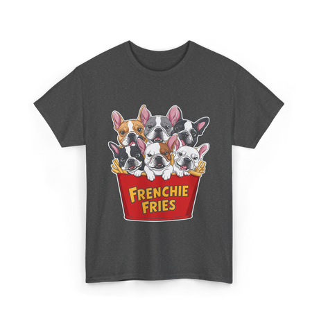 Frenchie Fries Bulldog Dog Lovers T-Shirt - Dark Heather