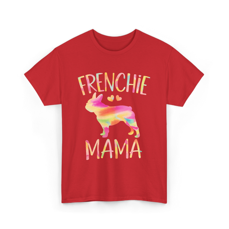 Frenchie Mama Colorful Bulldog T-Shirt - Red