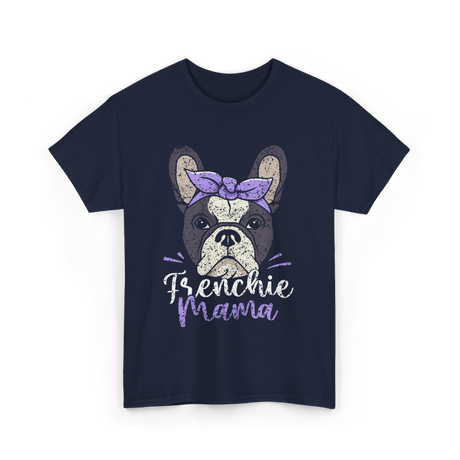 Frenchie Mama French Bulldog T-Shirt - Navy