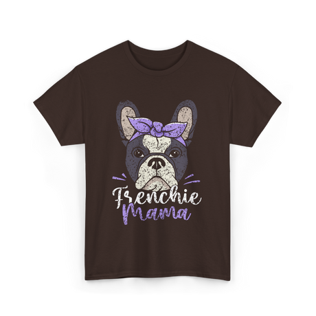 Frenchie Mama French Bulldog T-Shirt - Dark Chocolate