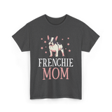 Frenchie Mom Bulldog Dog Lover T-Shirt - Dark Heather