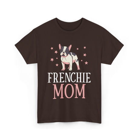 Frenchie Mom Bulldog Dog Lover T-Shirt - Dark Chocolate