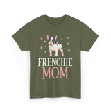 Frenchie Mom Bulldog Dog Lover T-Shirt - Military Green