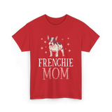 Frenchie Mom Bulldog Pet Owner T-Shirt - Red