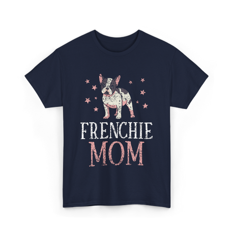 Frenchie Mom Bulldog Pet Owner T-Shirt - Navy