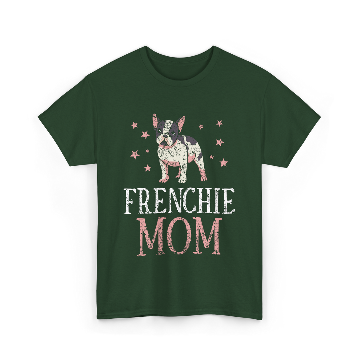 Frenchie Mom Bulldog Pet Owner T-Shirt - Forest Green