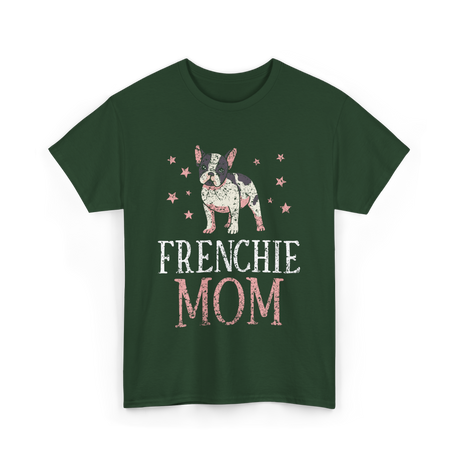 Frenchie Mom Bulldog Pet Owner T-Shirt - Forest Green