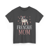 Frenchie Mom Bulldog Pet Owner T-Shirt - Dark Heather