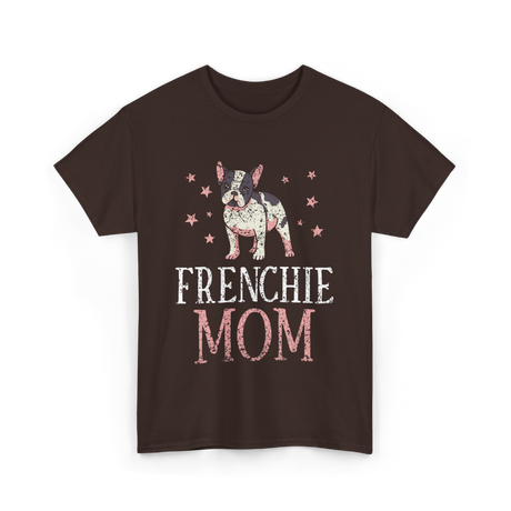 Frenchie Mom Bulldog Pet Owner T-Shirt - Dark Chocolate