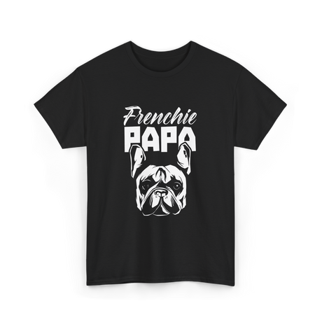 Frenchie Papa Bulldog Dog Lover T-Shirt - Black