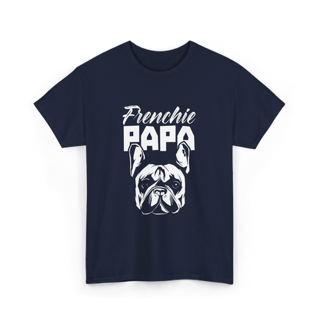 Frenchie Papa Bulldog Dog Lover T-Shirt - Navy