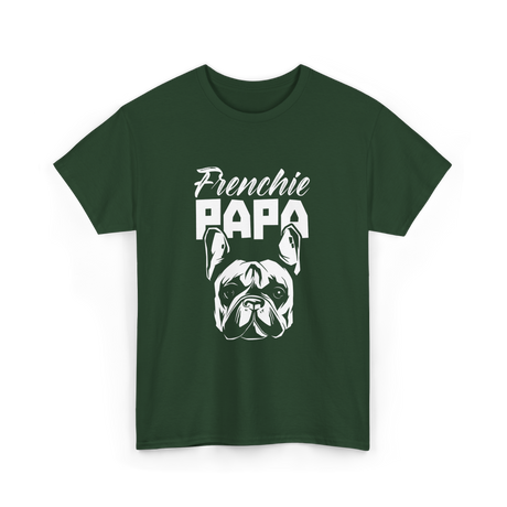 Frenchie Papa Bulldog Dog Lover T-Shirt - Forest Green