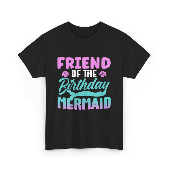 Friend Mermaid Birthday Party T-Shirt - Black