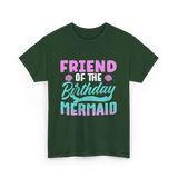 Friend Mermaid Birthday Party T-Shirt - Forest Green