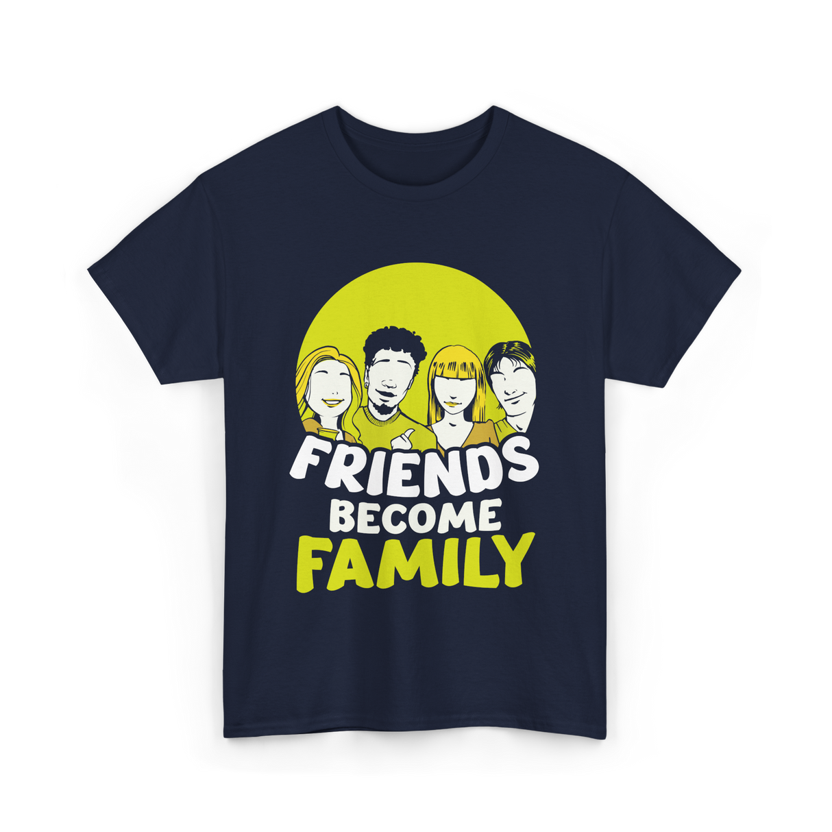 Friends Become Family T-Shirt - Navy