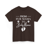 From Fur Mama To Baby Mama Dog T-Shirt - Dark Chocolate