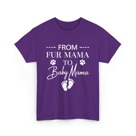 From Fur Mama To Baby Mama Dog T-Shirt - Purple