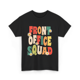 Front Office Squad Administrative Team T-Shirt - Black